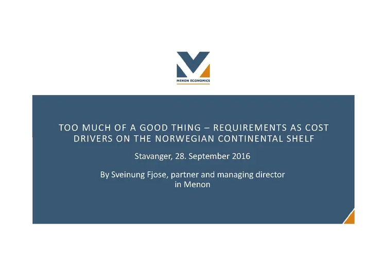 Requirements as cost drivers on the Norwegian continental shelf Menon